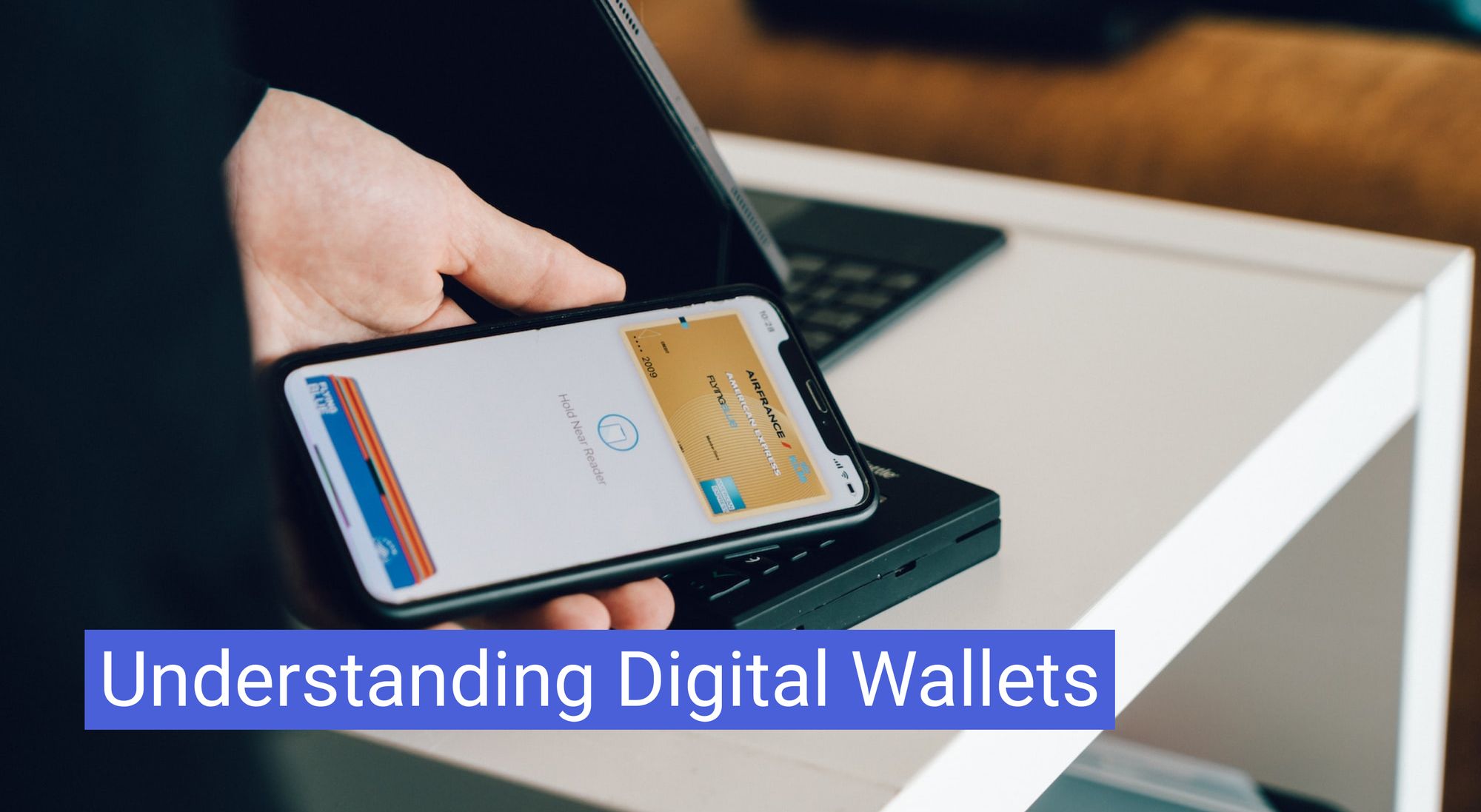 Understanding Digital Wallets