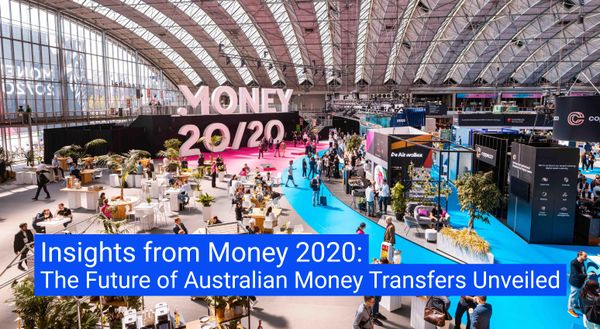 Insights from Money 2020: The Future of Australian Money Transfers Unveiled